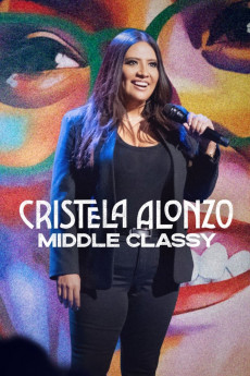 Cristela Alonzo: Middle Classy (2022) download