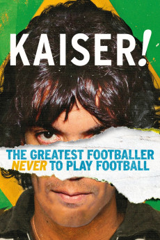 Kaiser: The Greatest Footballer Never to Play Football