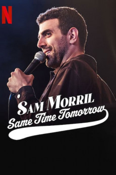 Sam Morril: Same Time Tomorrow (2022) download