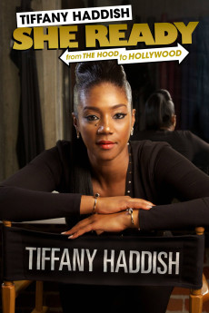 Tiffany Haddish: She Ready! From the Hood to Hollywood