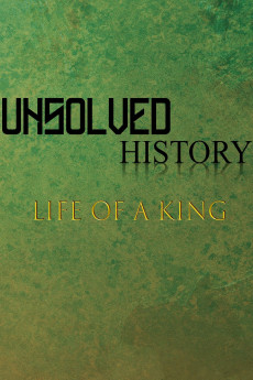 Unsolved History: Life of a King
